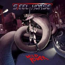 Steel Horse : Wild Power
